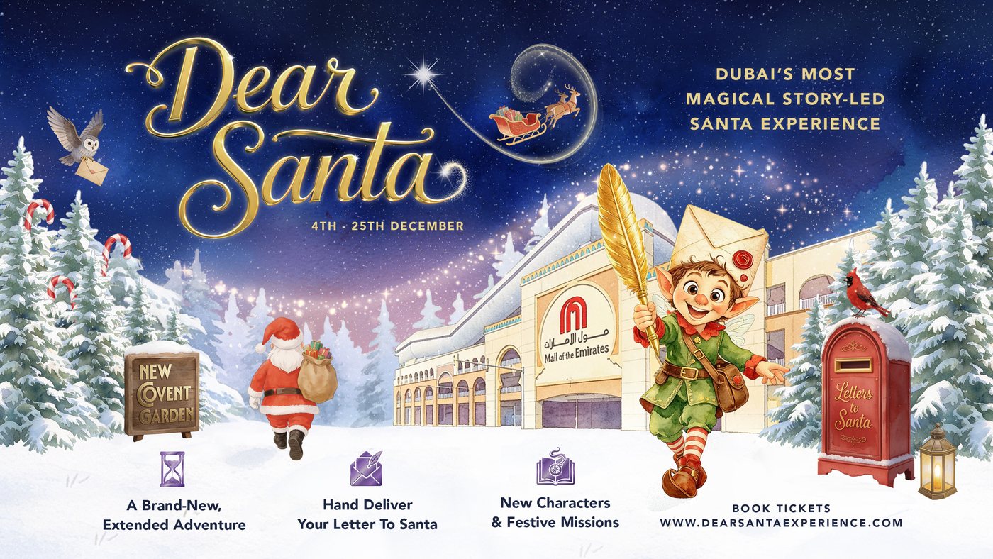 Dear Santa, New Covent Garden, Mall of the Emirates Dubai